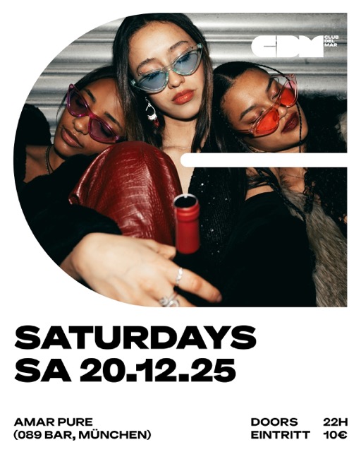 SATURDAYS / AMAR PURE (089 BAR, MÜNCHEN / CDM, AALEN