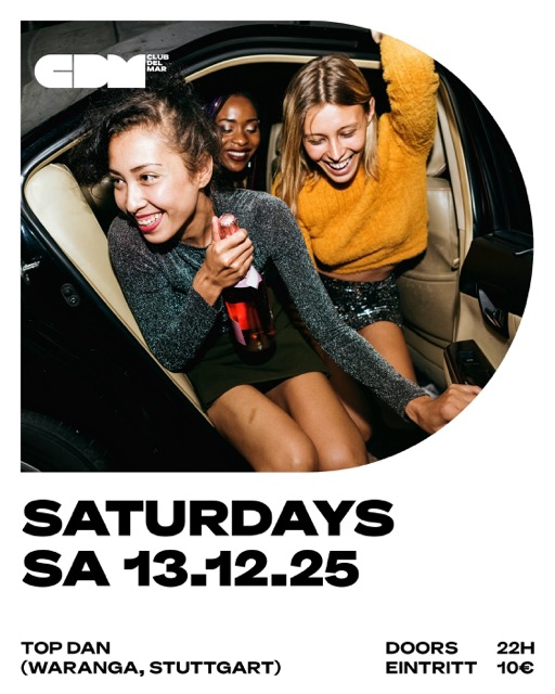SATURDAYS / SA-13.12.2025 / TOP DAN (WARANGA, STUTTGART) / CDM, AALEN